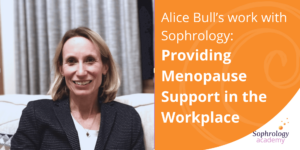 Sophrology helps with Menopause